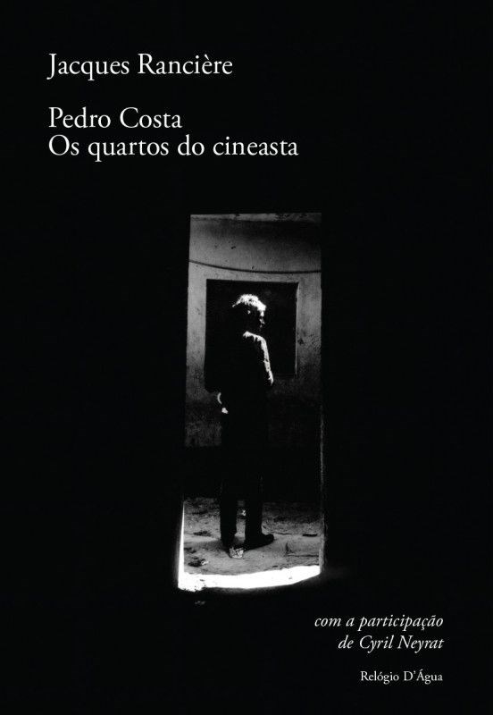 Pedro Costa — Os Quartos do Cineasta